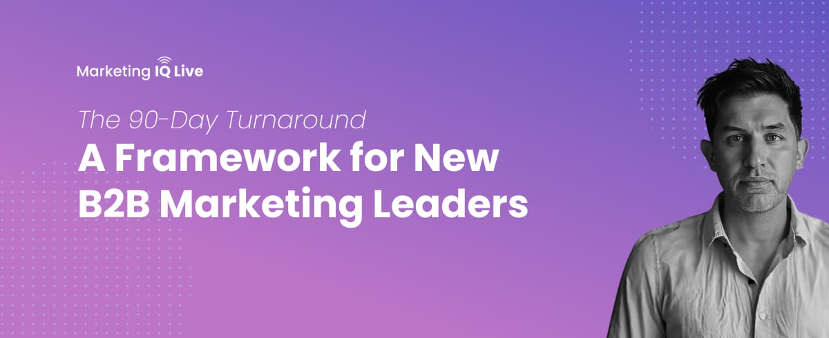 John Wilkes looks straight to the camera discussing 90-day turnaround for marketing leaders