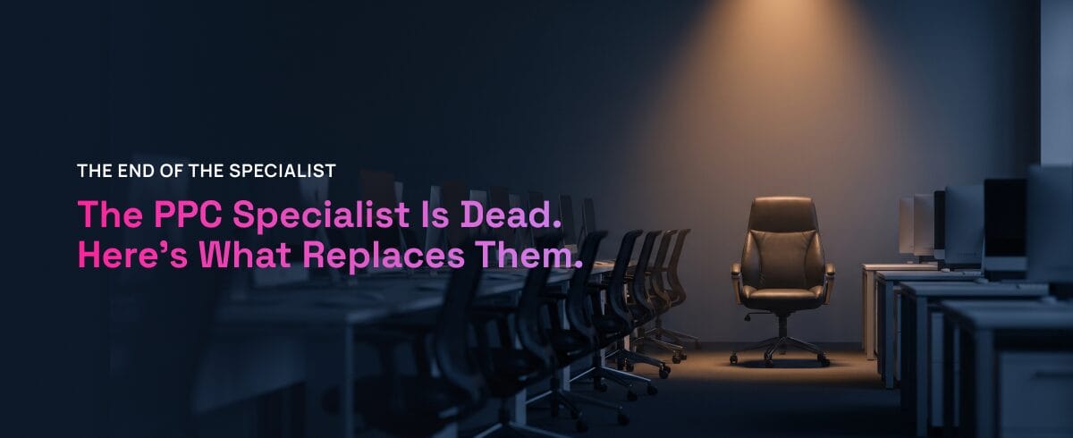 Pink text that reads: The PPC Specialist is Dead, here's what replaces them, with an empty chair under a glowing light