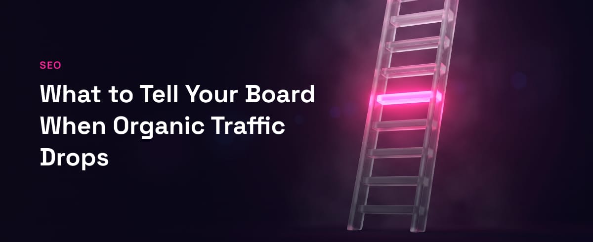 A metaphorical ladder symbolises organic traffic drops